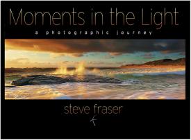 Moments in the Light, by Steve Fraser.